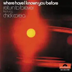 Where Have I Known You Before (feat. Chick Corea)