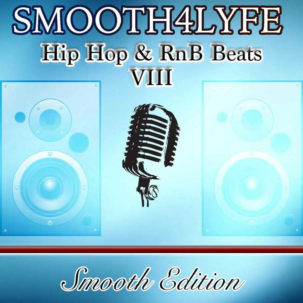 Hip Hop & Rnb Beats VIII (Smooth Edition)
