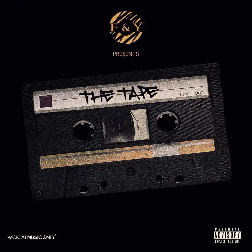 F&Y Presents The Tape