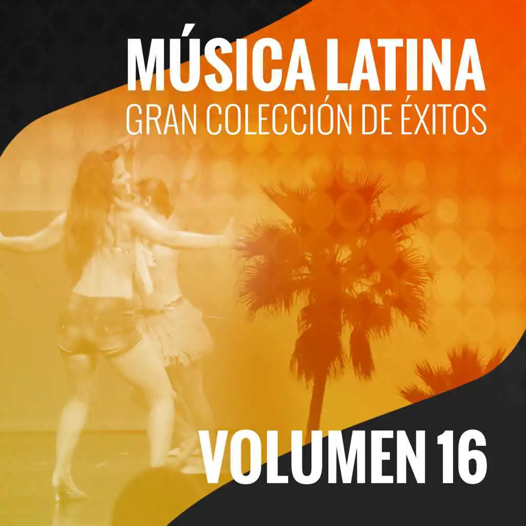 Música Latina (Gran Colección de Éxitos) (Volumen 16)
