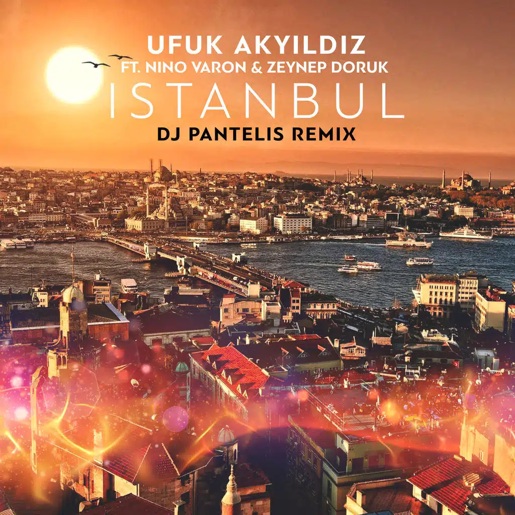 Istanbul (DJ Pantelis Vocal Mix) [ft. Zeynep Doruk]