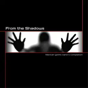 From the Shadows
