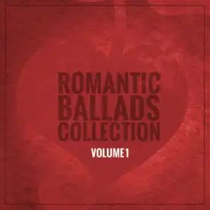 Romantic Ballads Collection (Volume 1)