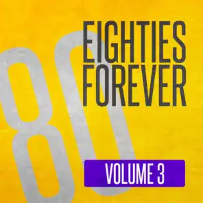 Eighties Forever (Volume 3)