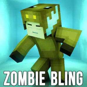 Zombie Bling (Minecraft Parody)