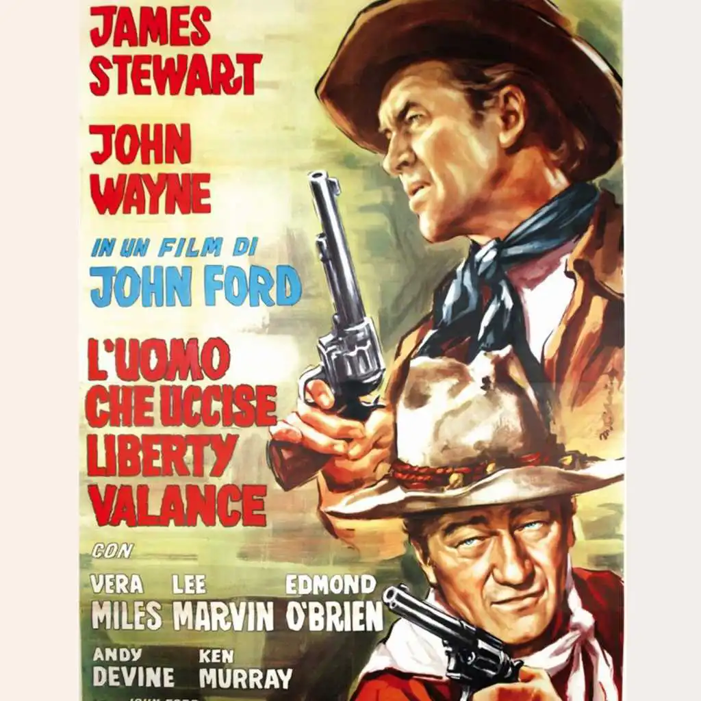 The Man Who Shot Liberty Valance (From "L'uomo che uccise Liberty Valance")