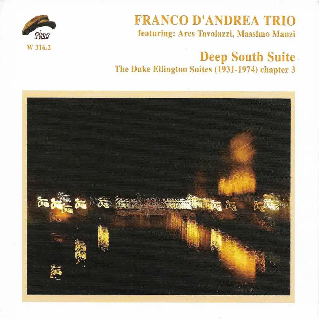 Deep South Suite (The Duke Ellington Suites (1931-1974) Chapter 3) [feat. Ares Tavolazzi & Massimo Manzi]
