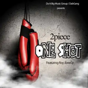 One Shot (feat. ROY JONES JR)