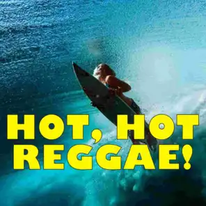 Hot, Hot Reggae!