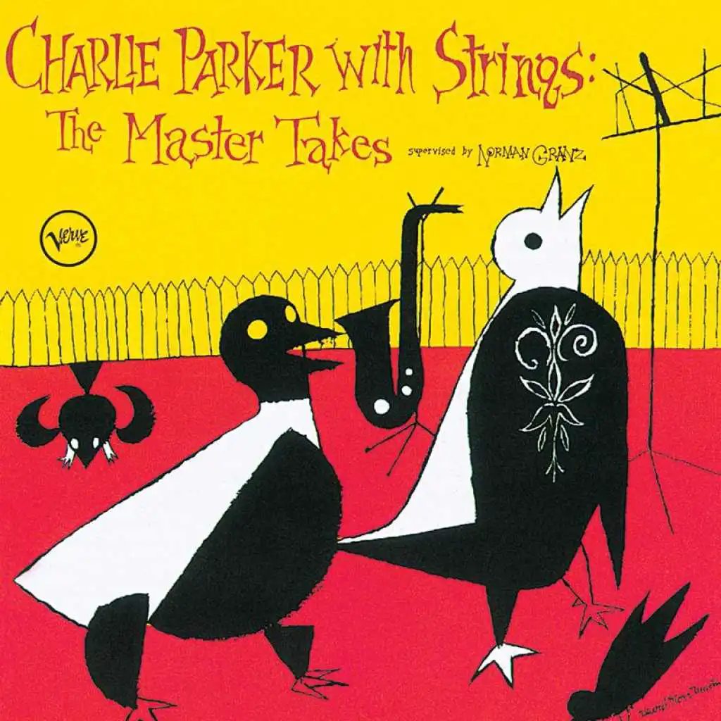 Charlie Parker With Strings: Complete Master Takes