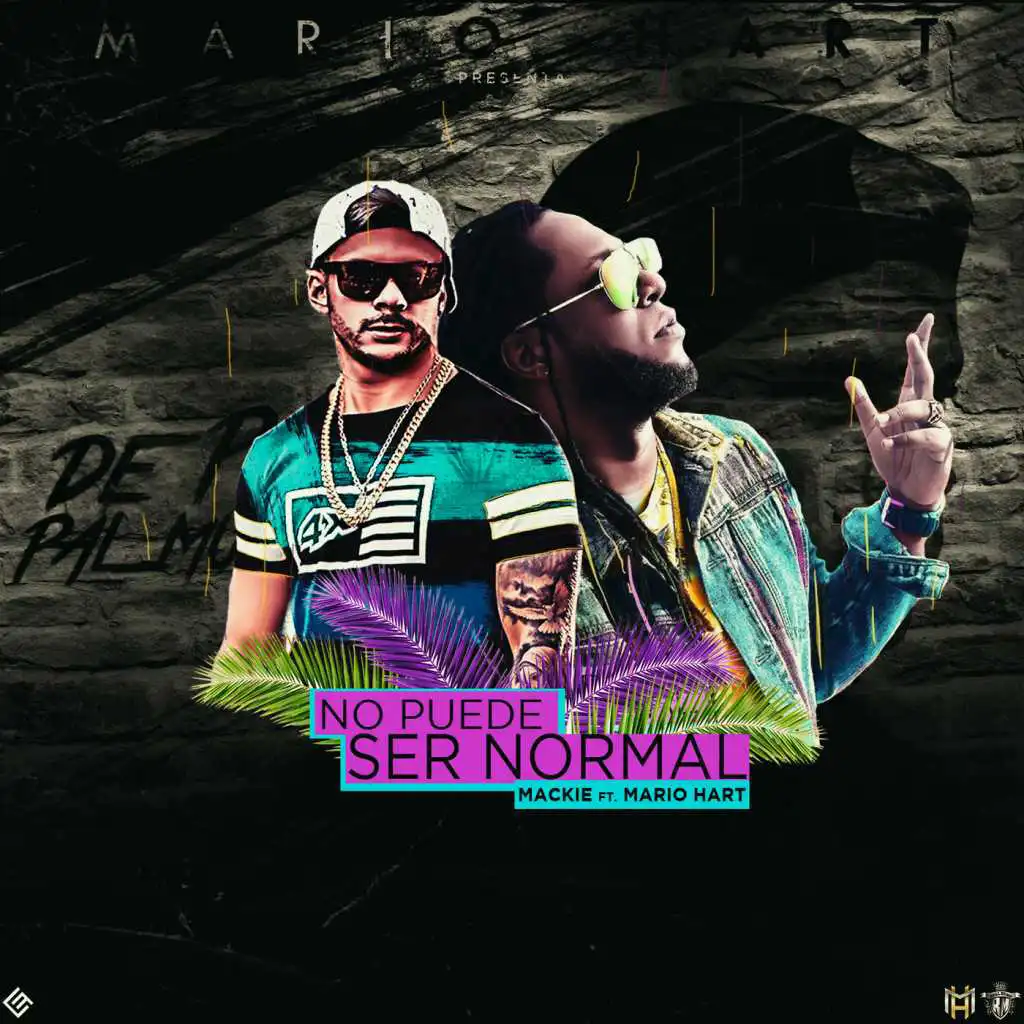 No Puede Ser Normal (feat. Mario Hart)