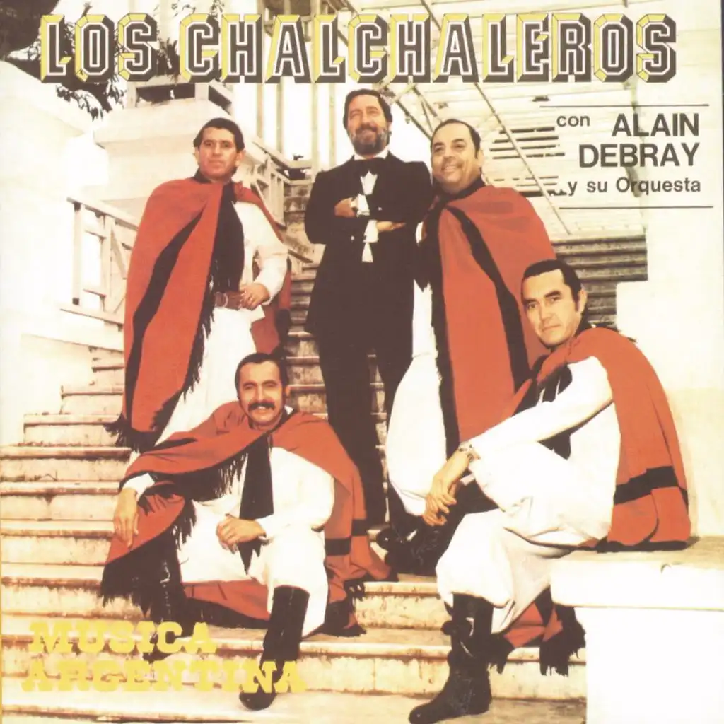 Los Chalchaleros Con Alain Debray