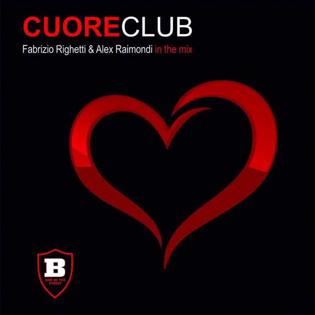 Cuore Club (Fabrizio Righetti & Alex Raimondi in the Mix)