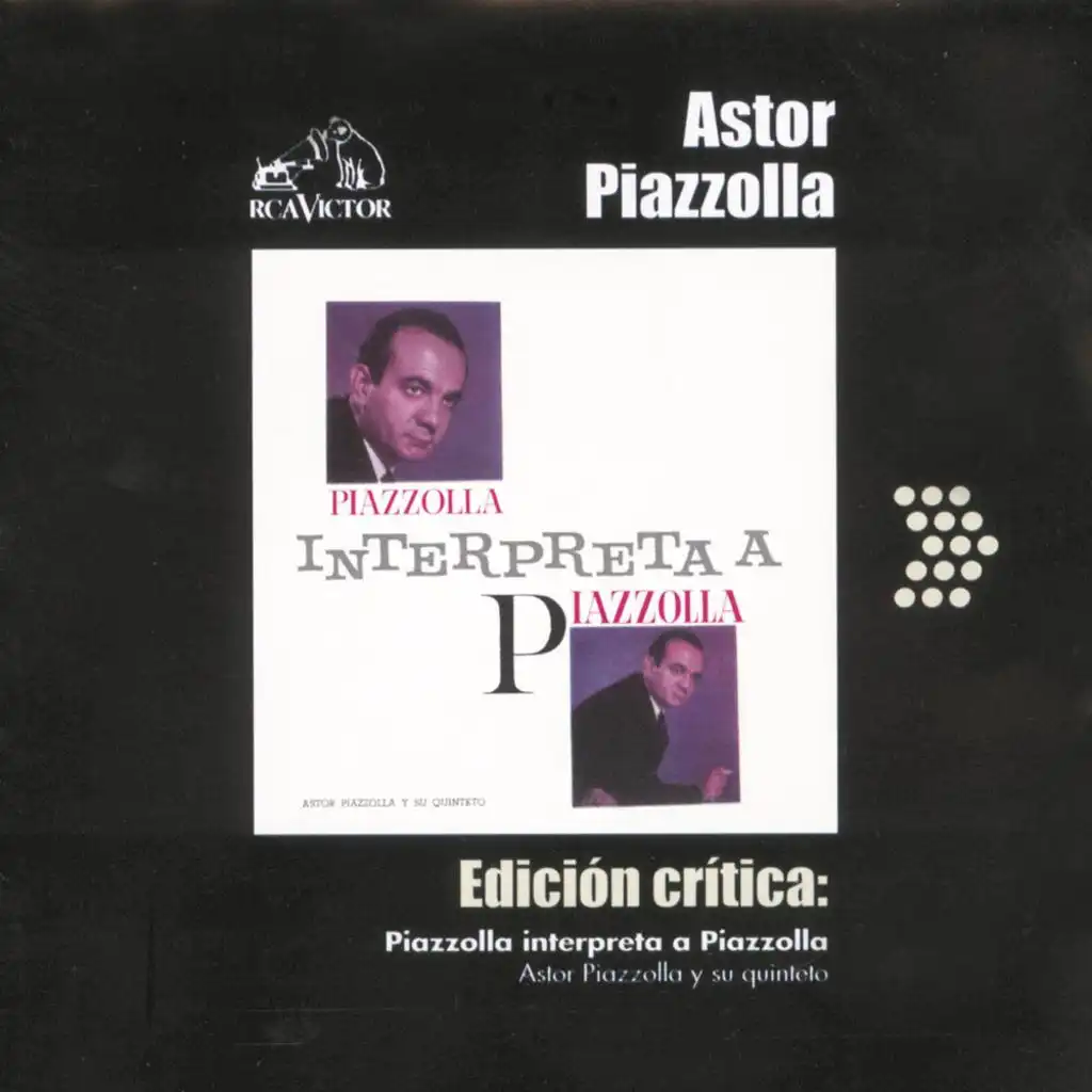 Edición Crítica: Piazzolla Interpreta A Piazzolla