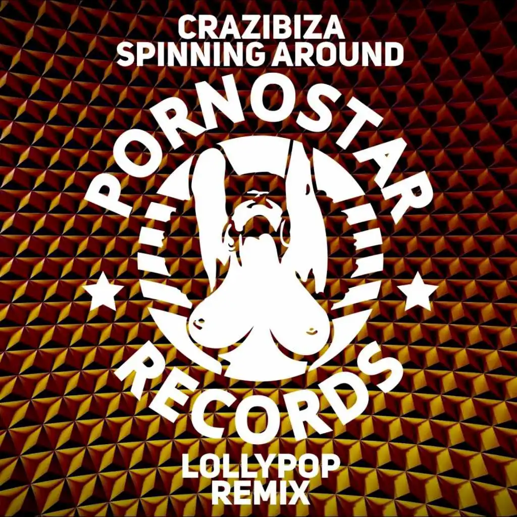 Spinning Around (Lollypop Remix)