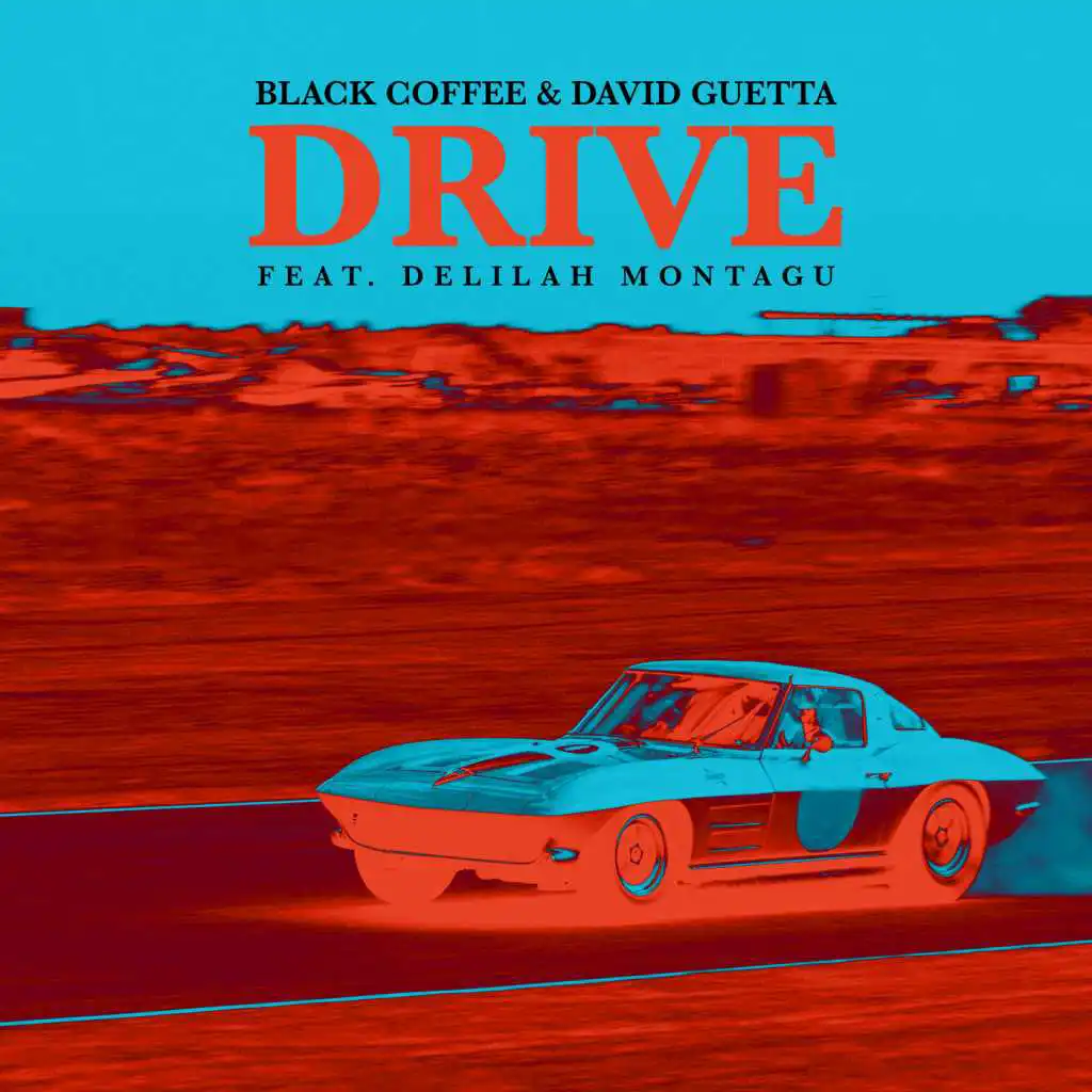 Drive (Edit) [feat. Delilah Montagu]