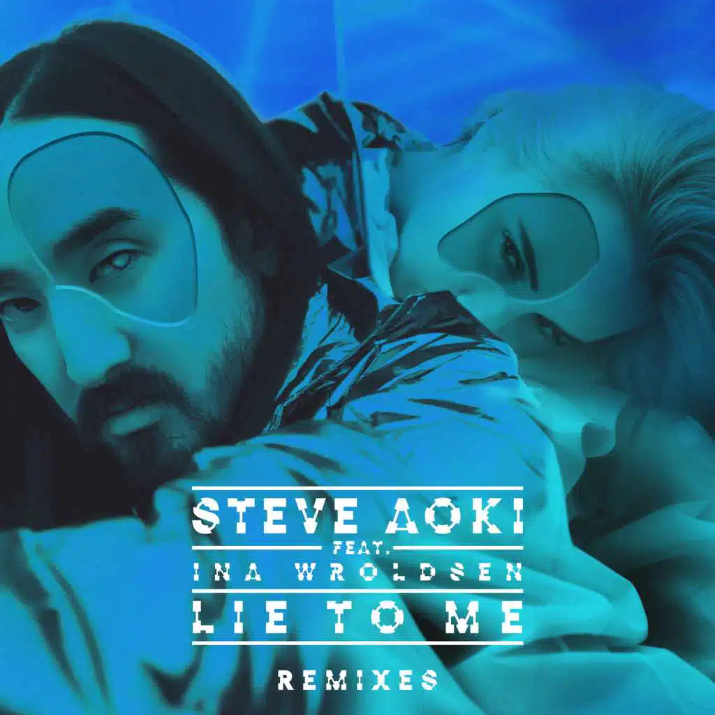Lie To Me (Remixes Part 1) [feat. Ina Wroldsen]