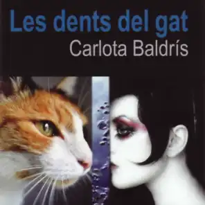 Carlota Baldrís: Les Dents Del Gat