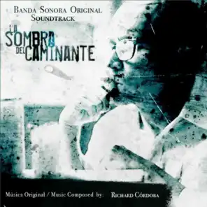 La Sombra Del Caminante (Original Motion Picture Soundtrack)
