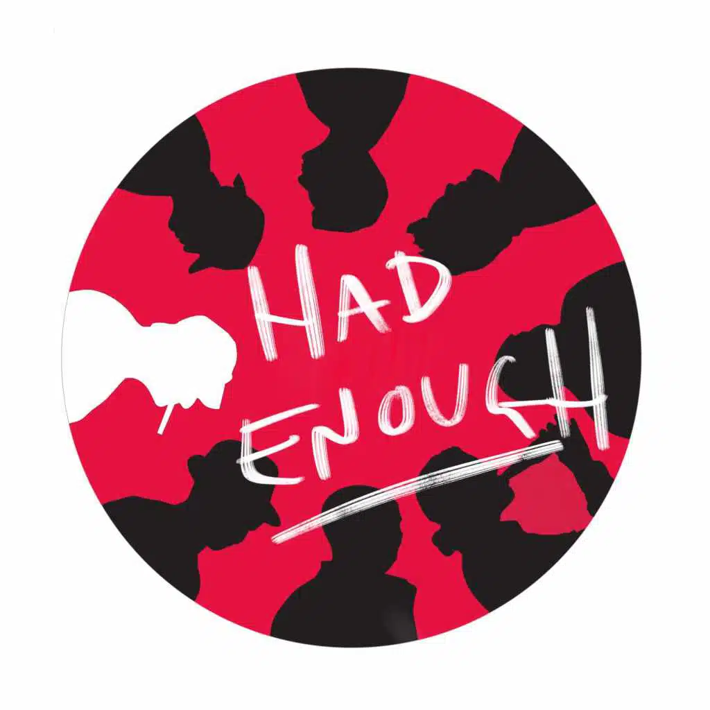 Had Enough