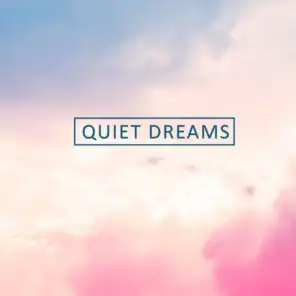 Quiet Dreams
