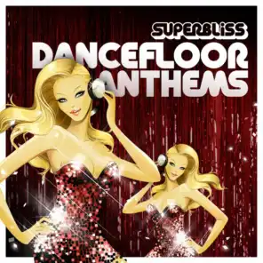 Superbliss: Dancefloor Anthems