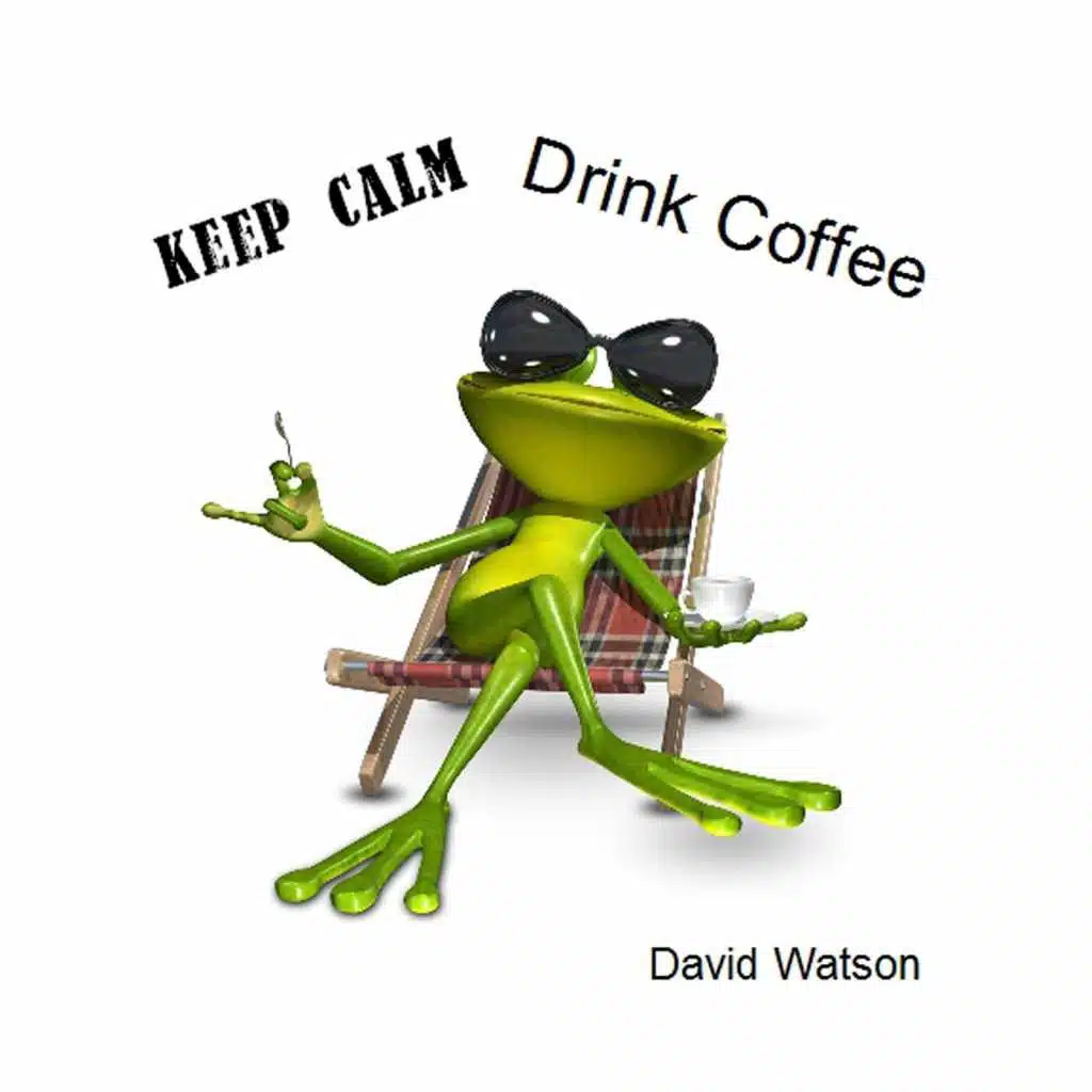 Keep Calm Drink Coffee