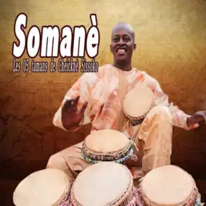 Somanè (Les 05 Tamans De Cheicknè Sissoko)