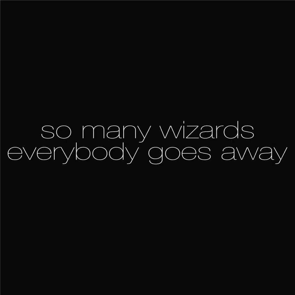 Everybody Goes Away