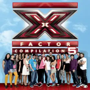 X Factor 5 Compilation