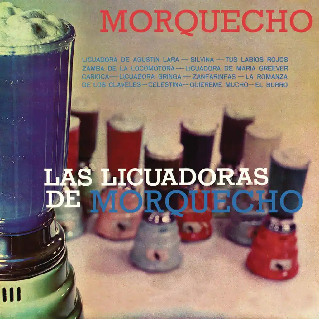 Las Licuadoras de Morquecho