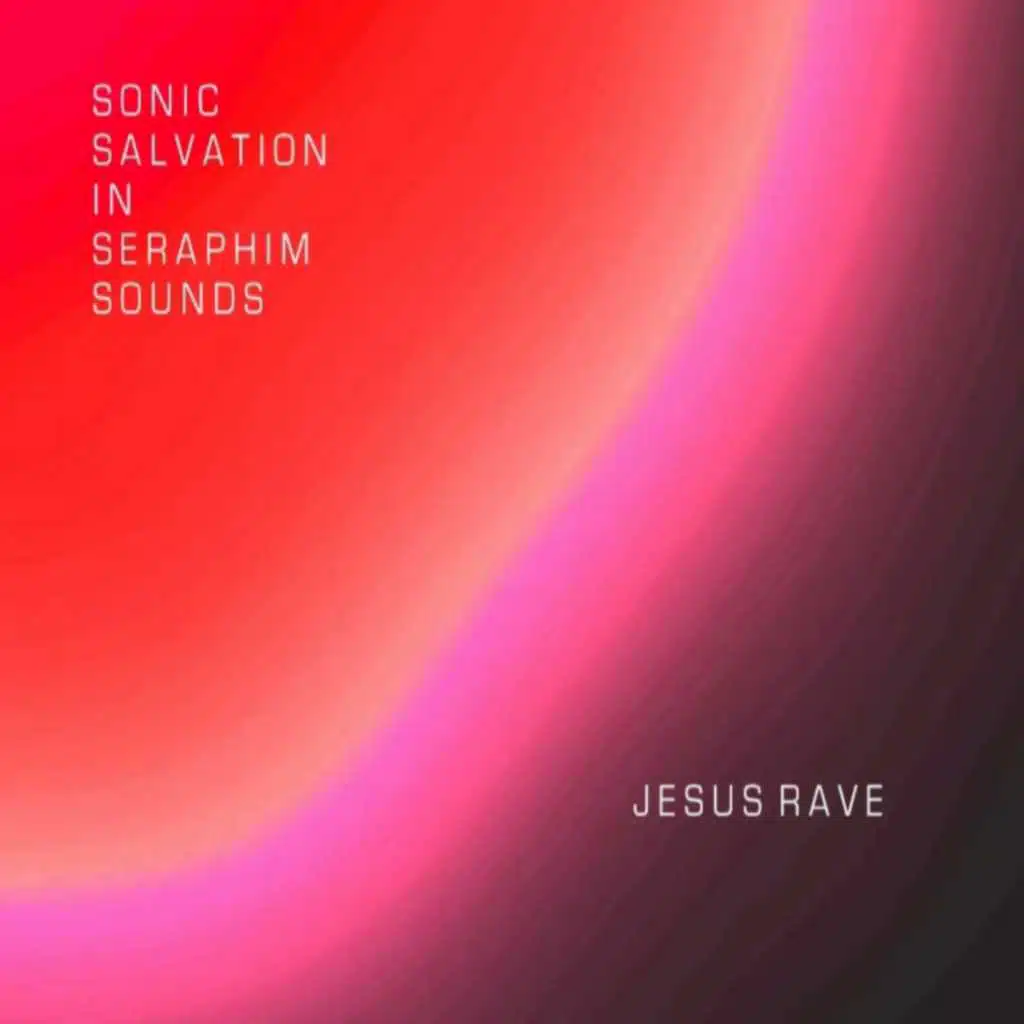 Jesus Rave