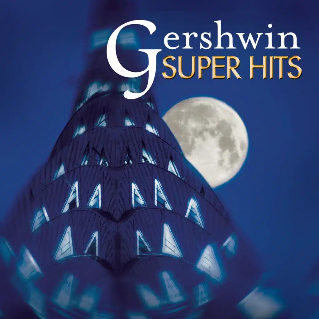 Gershwin: Super Hits
