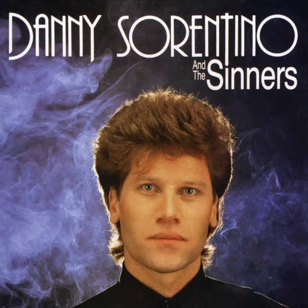 Danny Sorentino And The Sinners
