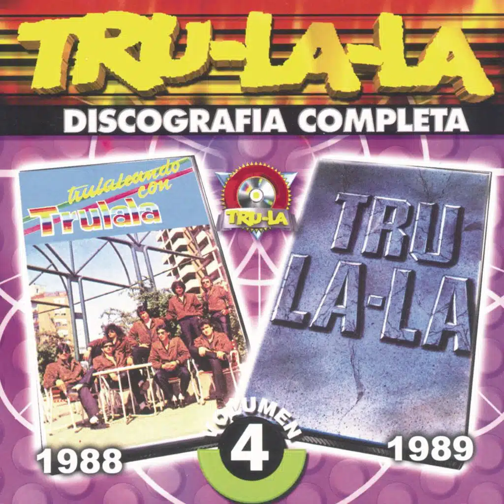 Tru La La: Discografía Completa Vol.4
