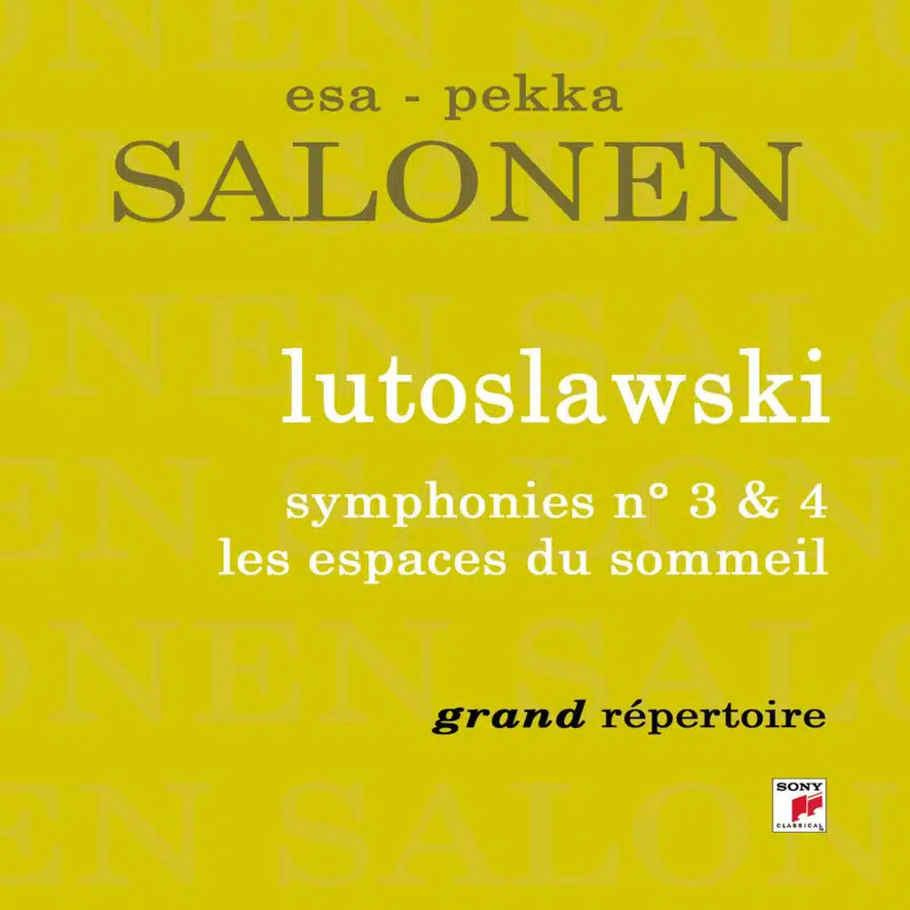 Lutoslawski: Symphonies Nos. 3, 4 & Les espaces du sommeil