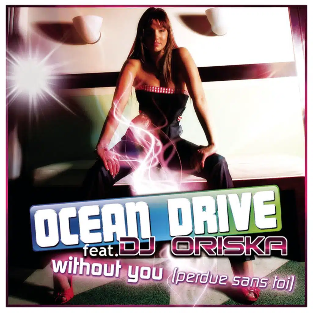 Without You (Perdue sans toi (Club Extended)) [feat. DJ Oriska]