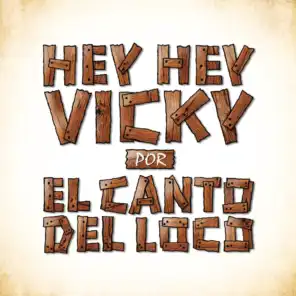 Hey, Hey Vicky