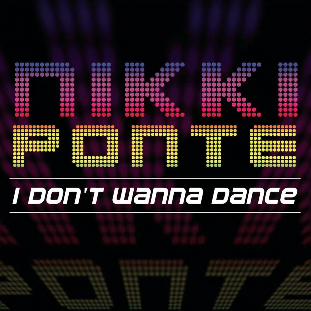 I Don't Wanna Dance