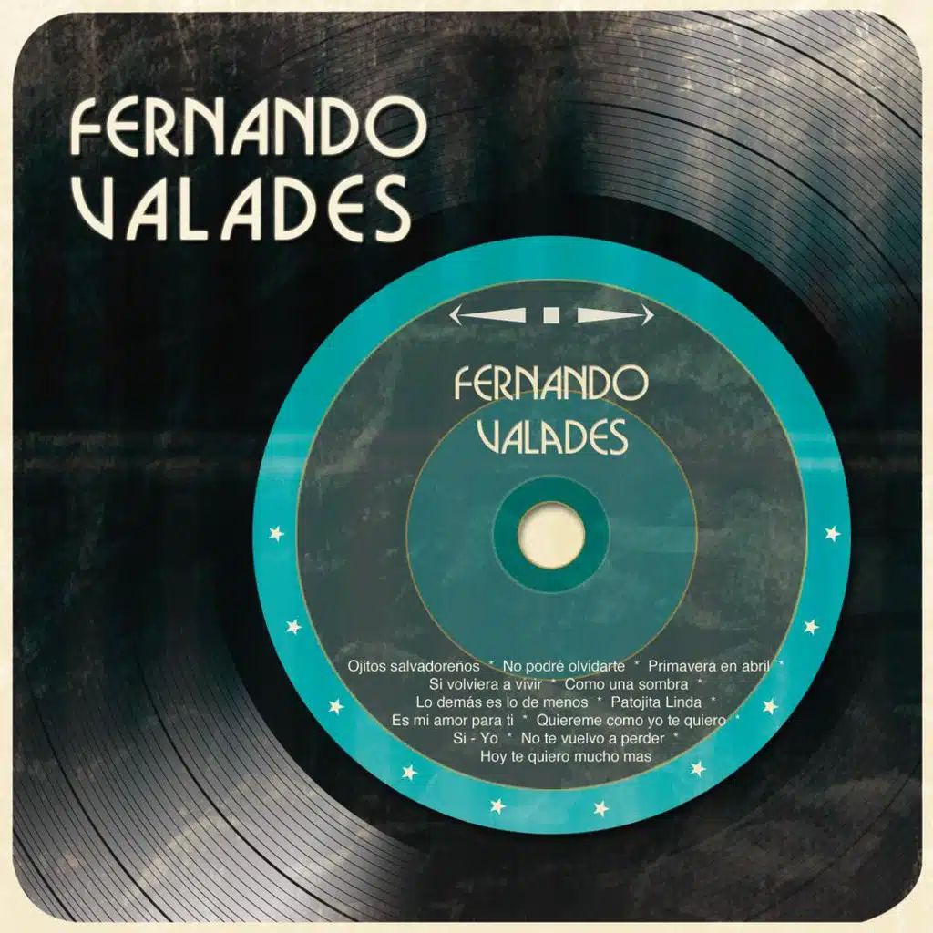 Fernando Valadés Su Voz, su Piano y su Conjunto