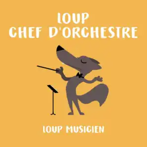 Loup chef d'orchestre - Collection Loup Musicien