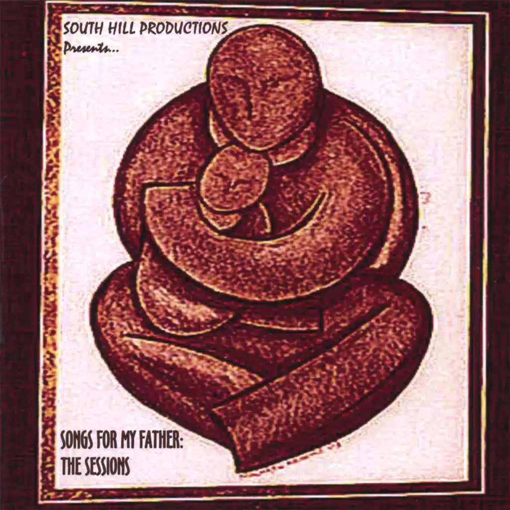 Songs For My Father.....the Sessions