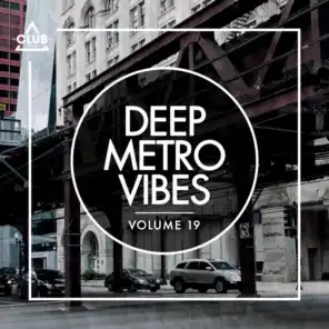 Deep Metro Vibes, Vol. 19