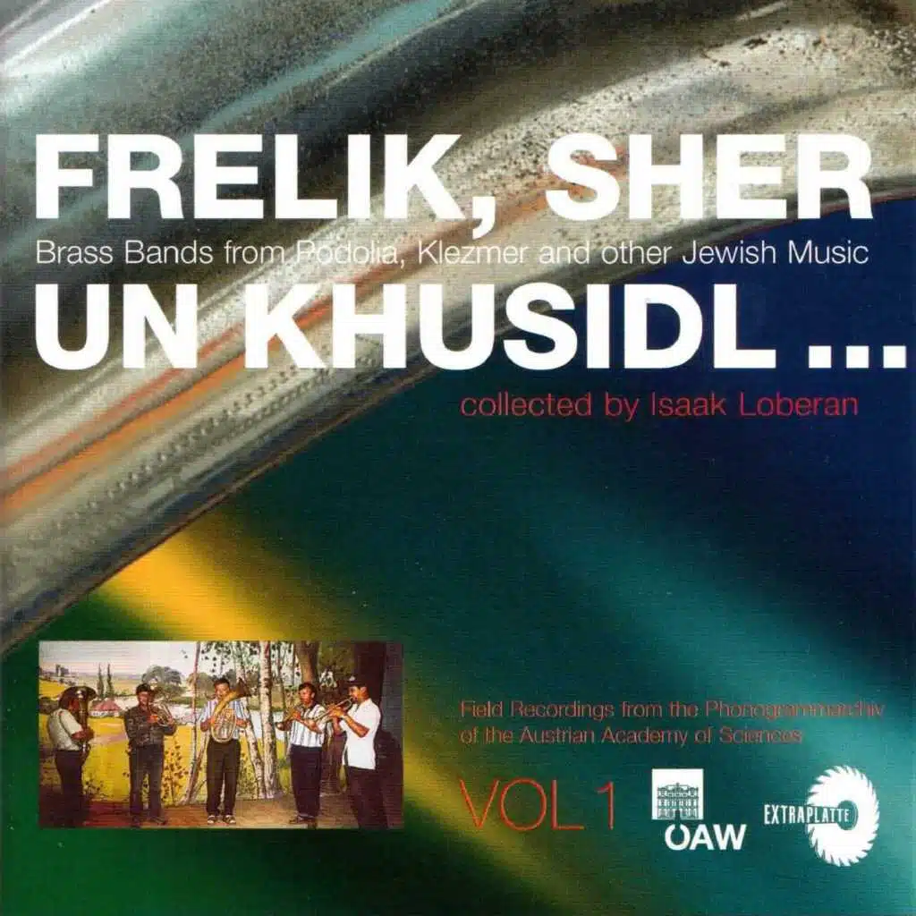 Frelik, Sher un Khusidl ... (Brass Bands from Podolia, Klezmer and other Jewish Music)