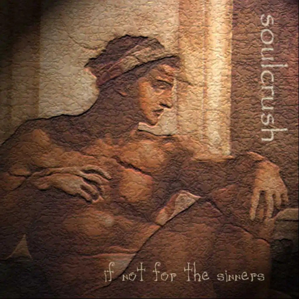 If Not for the Sinners