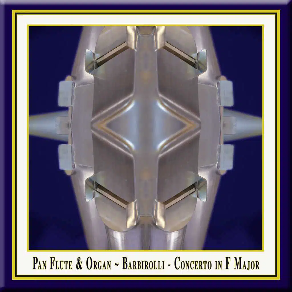 Barbirolli: Concerto in F Major on a Theme by Corelli (arr. for Pan Flute & Organ)