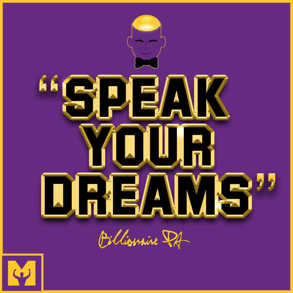 Speak Your Dreams
