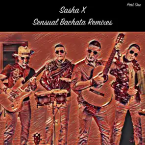 Sensual Bachata Remixes, Pt. 1
