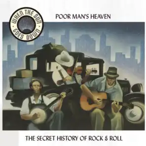 Poor Man's Heaven - Blues And Tales Of The Great Depression - When The Sun Goes Down Series