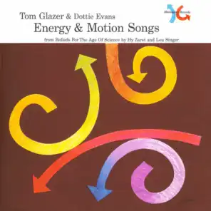 Energy & Motion Songs (from Ballads for the Age of Science)